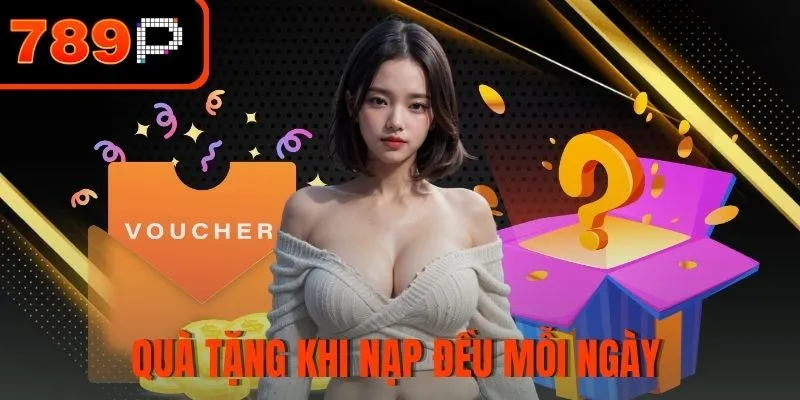 Quà tặng khi nạp đều mỗi ngày